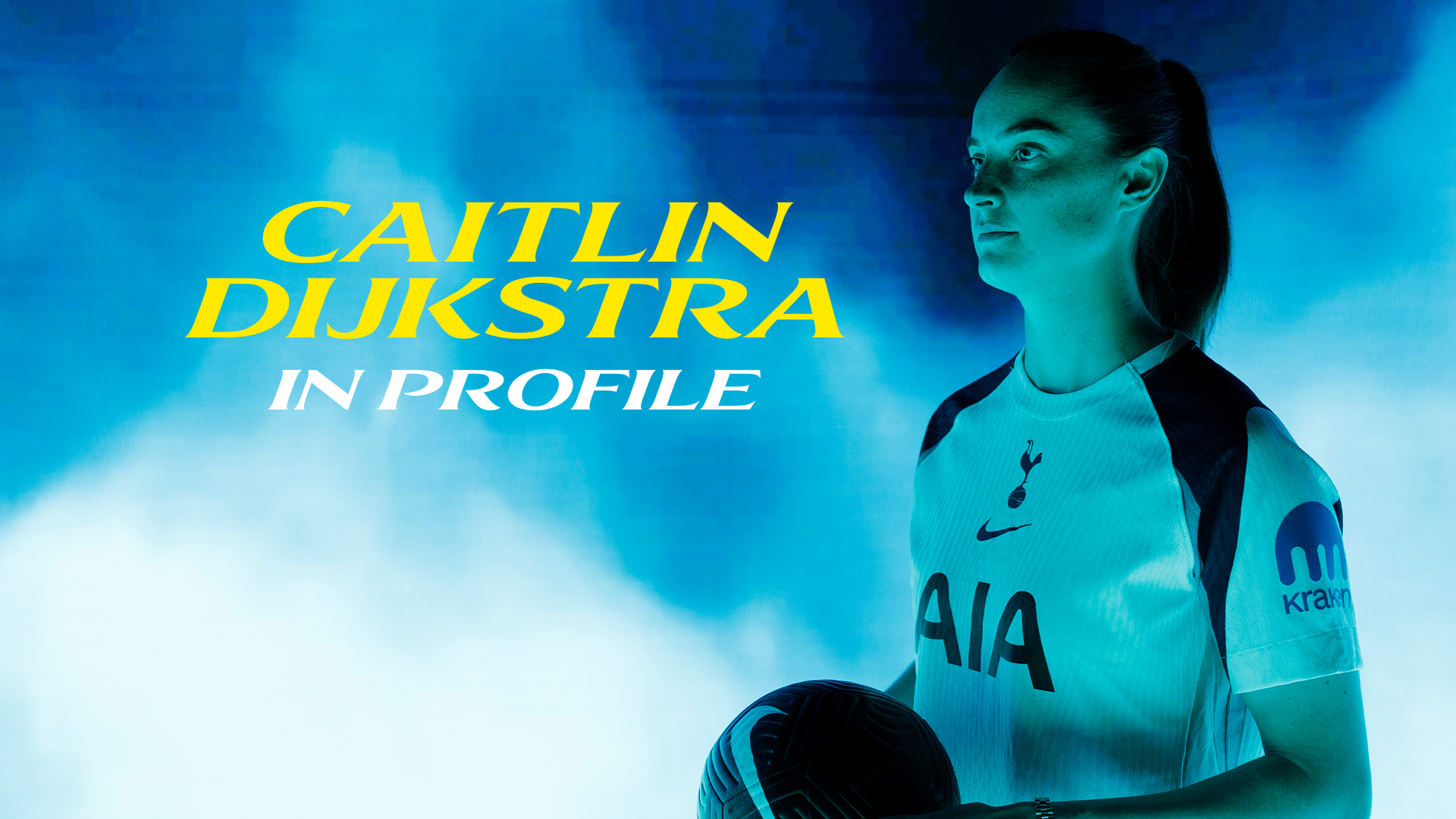 Caitlin Dijkstra: In Profile - Tottenham Hotspur