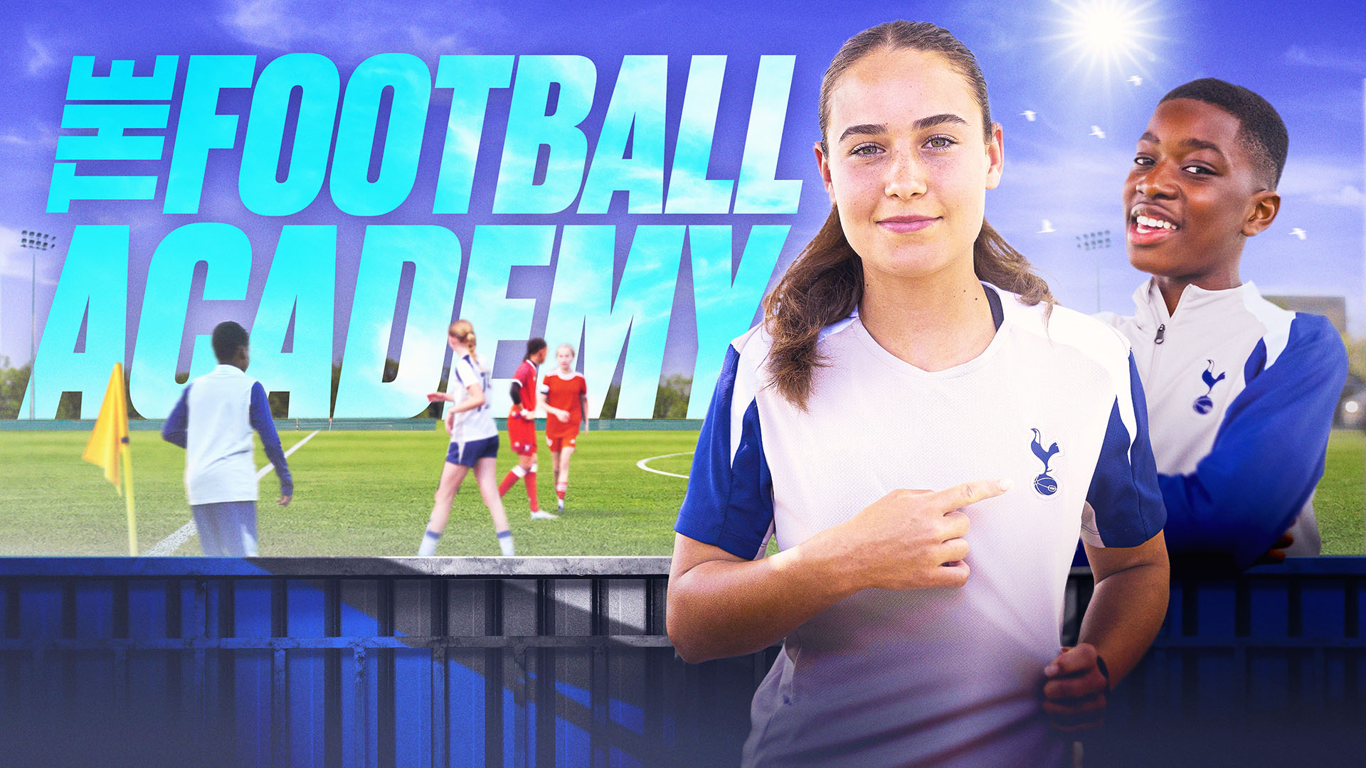 Club back for another series of 'The Football Academy' - Tottenham Hotspur