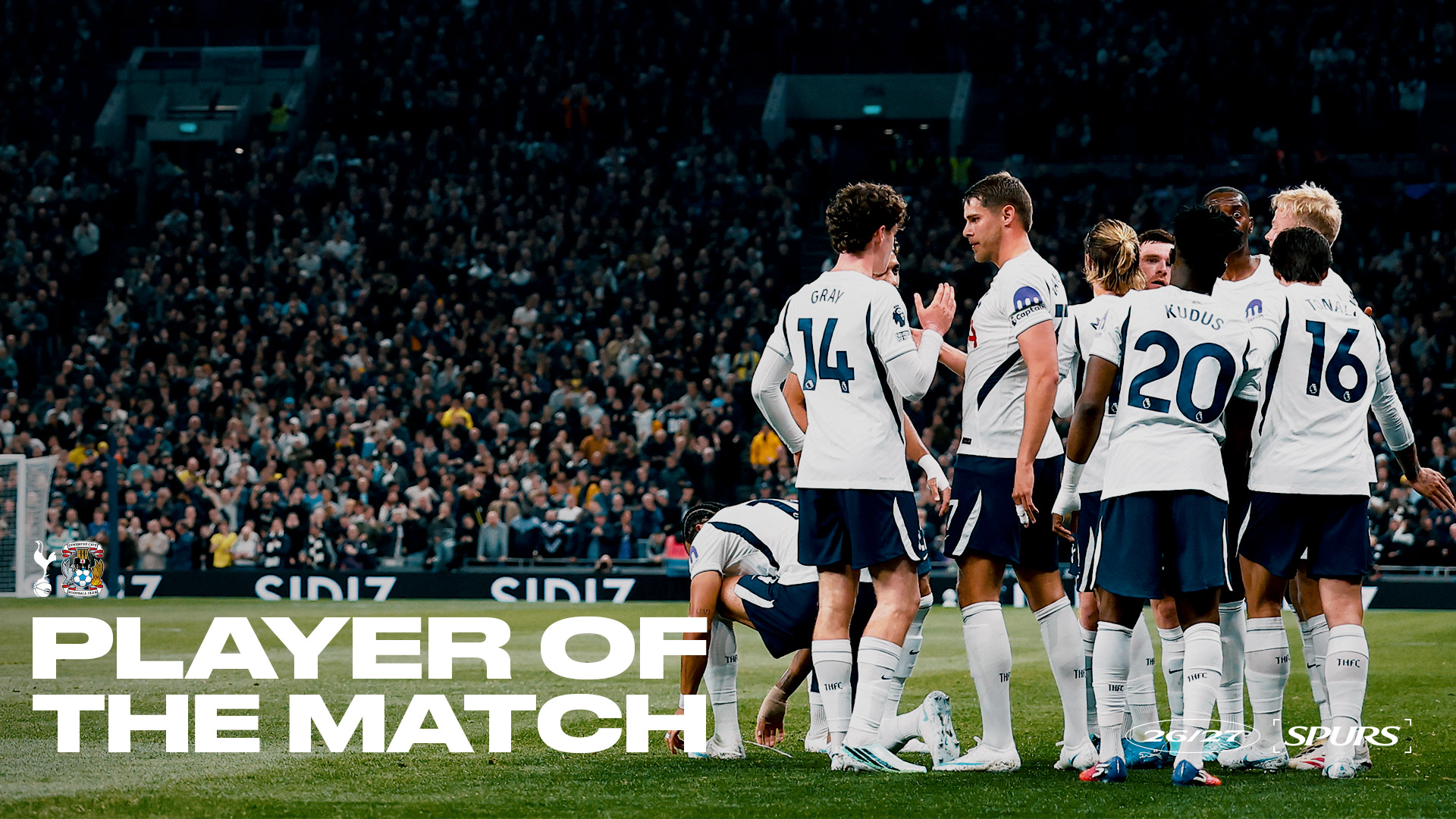 Vote for your Player of the Match | Spurs 3-1 Coventry - Tottenham Hotspur
